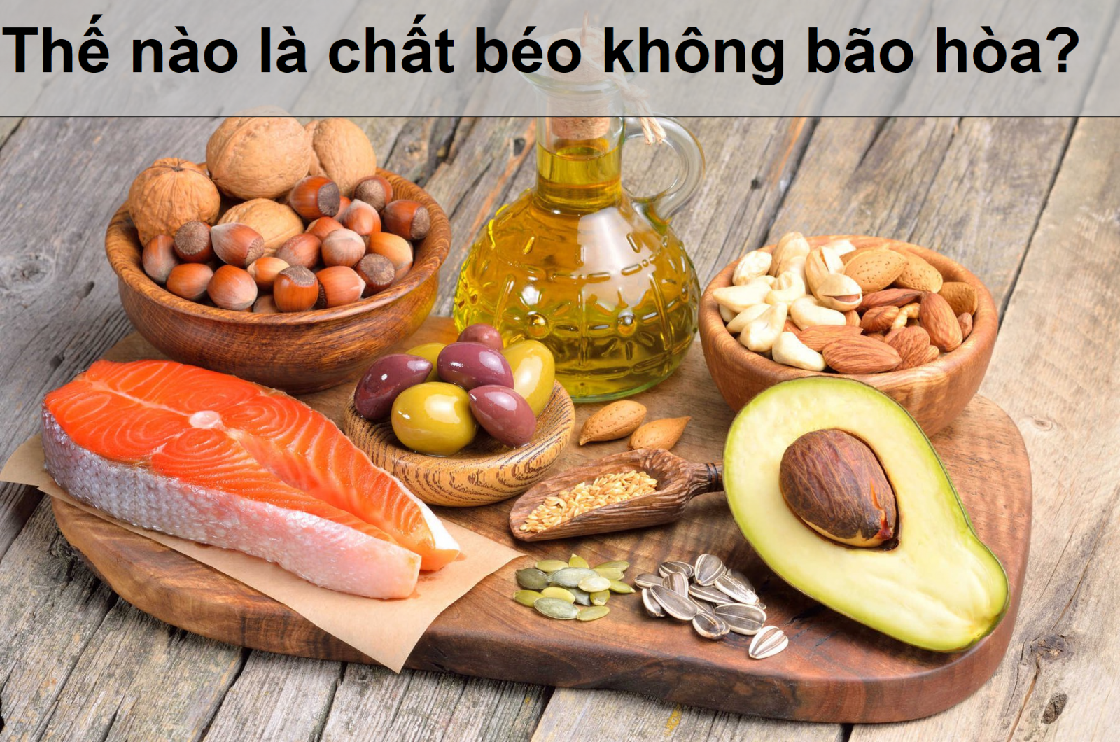 Thế nào là chất béo không bão hòa? Nó có tốt cho người bệnh gút không?