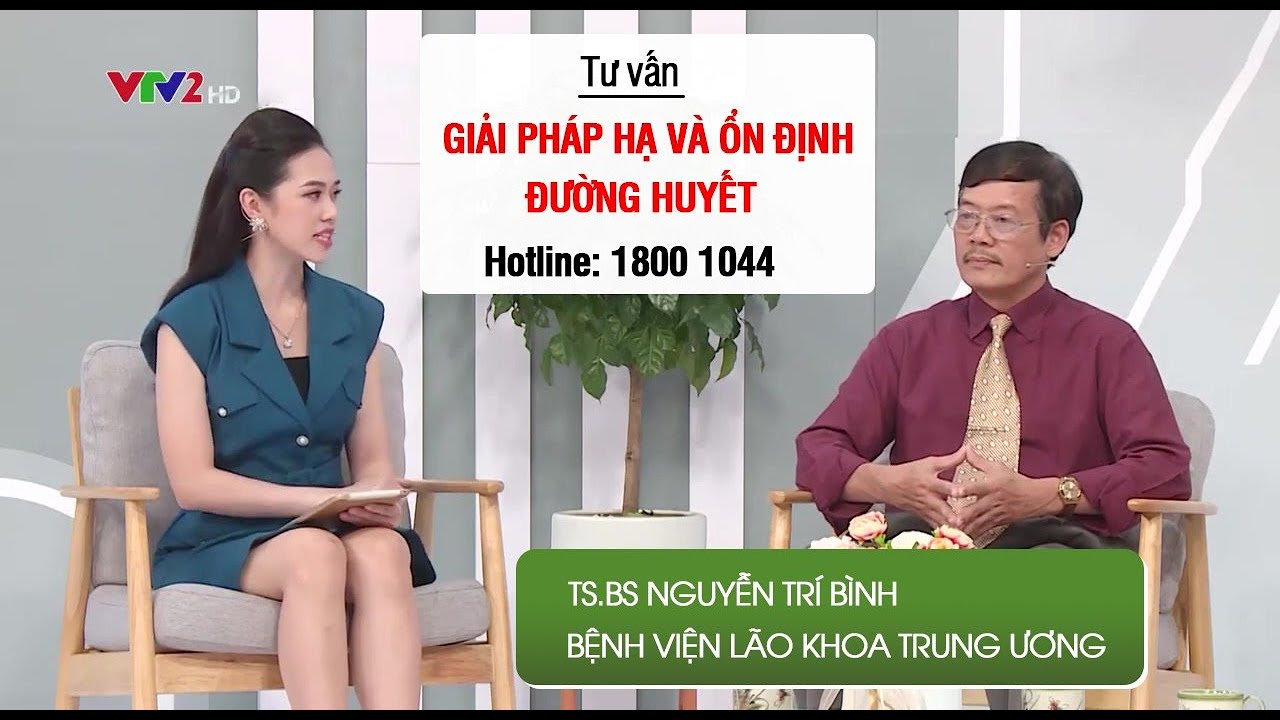 VTV2: Giải pháp hạ và ổn định đường huyết ở bệnh nhân tiểu đường