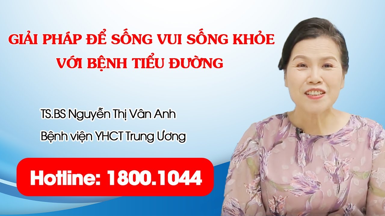 VTV2 - Giải pháp để sống vui sống khỏe với bệnh tiểu đường